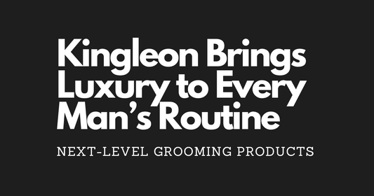 Next-Level Grooming: Kingleon Brings Luxury to Every Man’s Routine