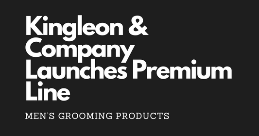 Men’s Grooming: Kingleon & Company Launches Premium Line of Products